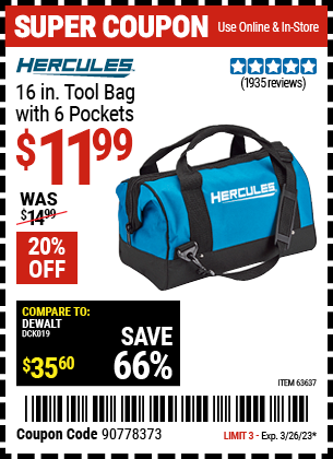 Buy the HERCULES 16 In. Tool Bag With 6 Pockets, valid through 3/26/23.