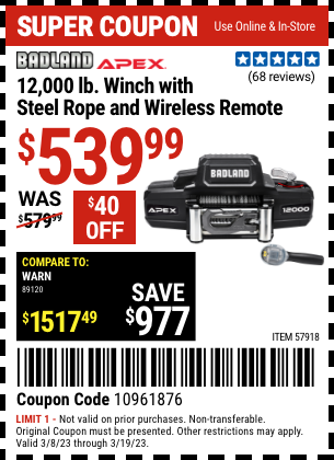 Buy the BADLAND APEX 12000 Lb. Winch With Steel Rope And Wireless Remote (Item 57918) for $539.99, valid through 3/19/2023.