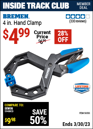 Inside Track Club members can buy the BREMEN 4 In. Hand Clamp (Item 56503) for $4.99, valid through 3/30/2023.