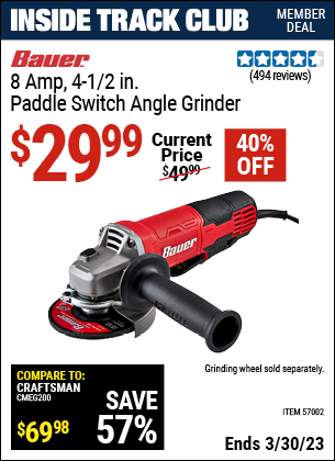 Inside Track Club members can buy the BAUER Corded 4-1/2 In. 8 Amp Paddle Switch Angle Grinder With Tool-Free Guard (Item 57002) for $29.99, valid through 3/30/2023.