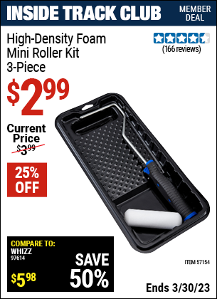 Inside Track Club members can buy the High Density Foam Mini Roller Kit (Item 57154) for $2.99, valid through 3/30/2023.