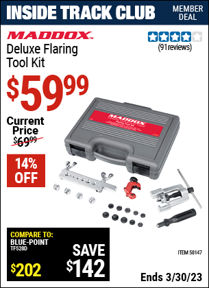 Inside Track Club members can buy the MADDOX Deluxe Brake Flaring Tool Kit (Item 58147) for $59.99, valid through 3/30/2023.