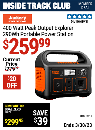 Inside Track Club members can buy the JACKERY 400 Watt Peak Output Explorer 290 Wh Portable Power Station (Item 58211) for $259.99, valid through 3/30/2023.