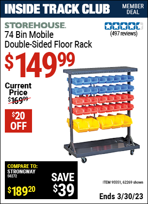 Inside Track Club members can buy the STOREHOUSE 74 Bin Mobile Double-Sided Floor Rack (Item 62269/95551) for $149.99, valid through 3/30/2023.