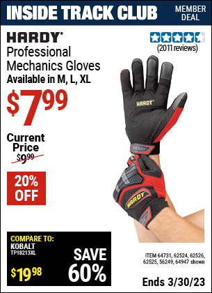 Inside Track Club members can buy the HARDY Professional Mechanic's Gloves X-Large (Item 62526/62526/64731/62524/56249/62525) for $7.99, valid through 3/30/2023.