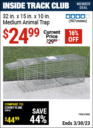 Inside Track Club members can buy the 32 in. x 15 in. x 10 in. Medium Animal Trap (Item 63008) for $24.99, valid through 3/30/2023.