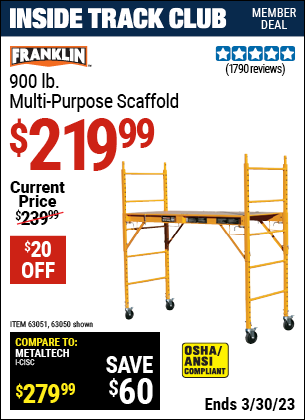 Inside Track Club members can buy the FRANKLIN Heavy Duty Portable Scaffold (Item 63050/63051) for $219.99, valid through 3/30/2023.