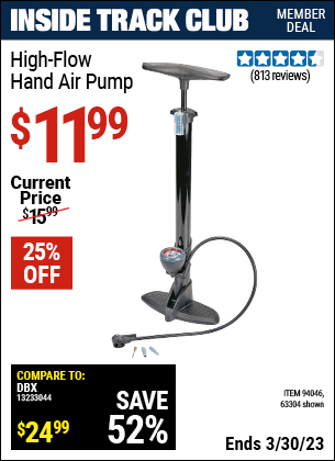 Inside Track Club members can buy the High Flow Hand Air Pump (Item 63304/94046) for $11.99, valid through 3/30/2023.