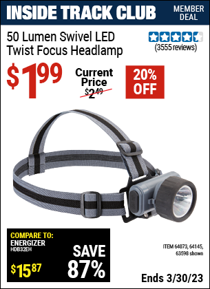 Inside Track Club members can buy the HFT Swivel Lens LED Headlamp (Item 63598/64073/64145) for $1.99, valid through 3/30/2023.