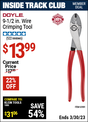 Inside Track Club members can buy the DOYLE 9-1/2 in. Wire Crimping Tool (Item 63989) for $13.99, valid through 3/30/2023.