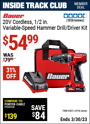 Inside Track Club members can buy the BAUER 20V 1/2 in. Hammer Drill Kit (Item 64756/63527) for $54.99, valid through 3/30/2023.