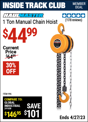 Inside Track Club members can buy the HAUL-MASTER 1 Ton Manual Chain Hoist (Item 00996) for $44.99, valid through 4/27/2023.