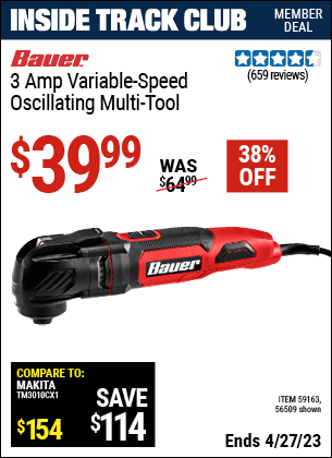 Inside Track Club members can buy the BAUER 3A Variable Speed Oscillating Multi-Tool (Item 56509/59163) for $39.99, valid through 4/27/2023.