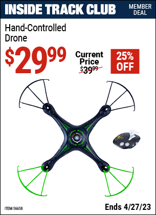 Inside Track Club members can buy the Hand Controlled Drone (Item 56658) for $29.99, valid through 4/27/2023.