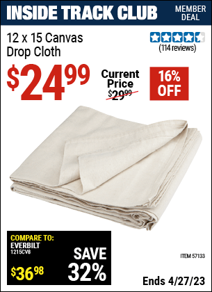 Inside Track Club members can buy the 12 x 15 Canvas Drop Cloth (Item 57133) for $24.99, valid through 4/27/2023.