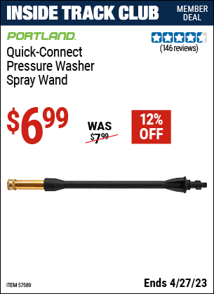 Inside Track Club members can buy the PORTLAND Quick Connect Spray Wand (Item 57580) for $6.99, valid through 4/27/2023.