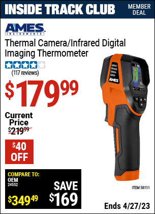 Inside Track Club members can buy the AMES INSTRUMENTS Professional Compact Infrared Thermal Camera (Item 58111) for $179.99, valid through 4/27/2023.