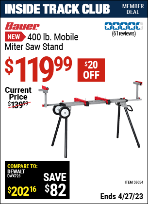 Inside Track Club members can buy the BAUER 400 lb. Mobile Miter Saw Stand (Item 58654) for $119.99, valid through 4/27/2023.
