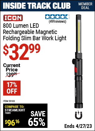 Inside Track Club members can buy the ICON 800 Lumen Rechargeable Slim Bar LED Light (Item 59103) for $32.99, valid through 4/27/2023.