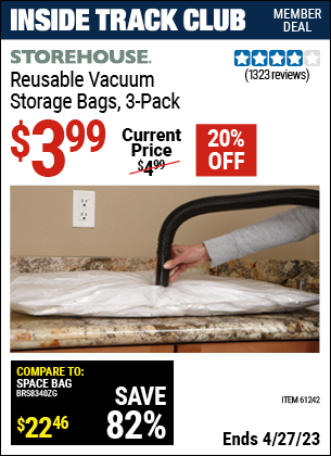 Inside Track Club members can buy the STOREHOUSE Vacuum Storage Bags Set of Three (Item 61242) for $3.99, valid through 4/27/2023.