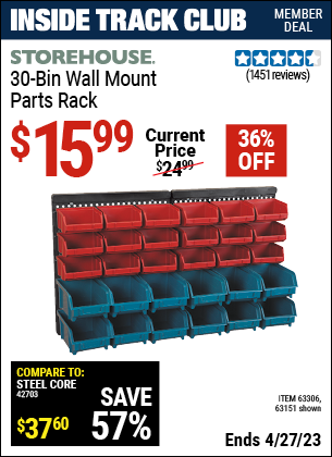 Inside Track Club members can buy the STOREHOUSE 30 Bin Wall Mount Parts Rack (Item 63151/63306) for $15.99, valid through 4/27/2023.