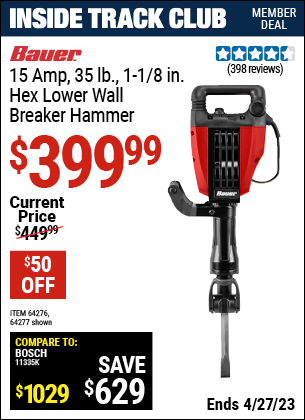 Inside Track Club members can buy the BAUER 15 Amp 35 lb. Pro Demolition Hammer Kit (Item 64277/64276) for $399.99, valid through 4/27/2023.