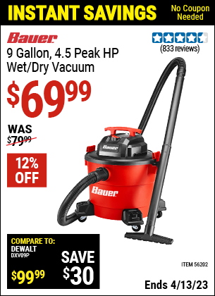 Buy the BAUER 9 Gallon 4.5 Peak Horsepower Wet/Dry Vacuum (Item 56202) for $69.99, valid through 4/13/2023.