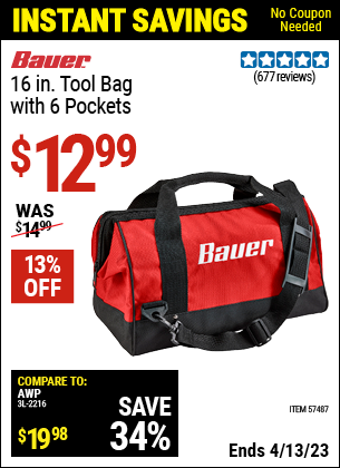 Buy the BAUER 16 In. Tool Bag With 6 Pockets (Item 57487) for $12.99, valid through 4/13/2023.