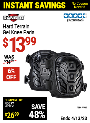 Buy the RANGER Hard Terrain Gel Knee Pads (Item 57915) for $13.99, valid through 4/13/2023.