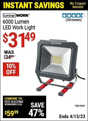 Buy the LUMINAR WORK 6000 Lumen LED Work Light (Item 58487) for $31.49, valid through 4/13/2023.