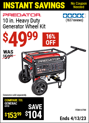 Buy the PREDATOR 10 in. Heavy Duty Generator Wheel Kit (Item 64788) for $49.99, valid through 4/13/2023.