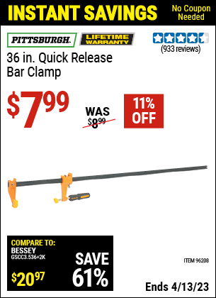 Buy the PITTSBURGH 36 in. Quick Release Bar Clamp (Item 96208) for $7.99, valid through 4/13/2023.