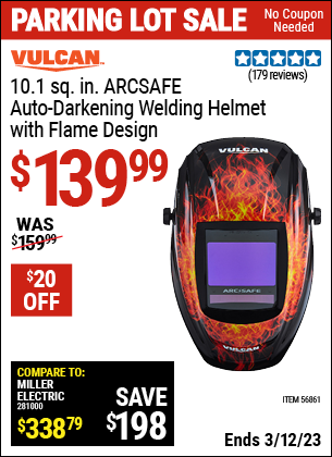 Buy the VULCAN ArcSafe Auto Darkening Welding Helmet With Flame Design (Item 56861) for $139.99, valid through 3/12/2023.
