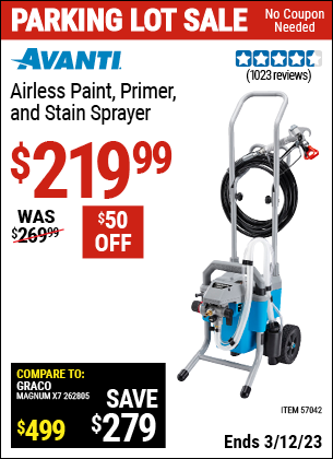 Buy the AVANTI Airless Paint, Primer & Stain Sprayer Kit (Item 57042) for $219.99, valid through 3/12/2023.