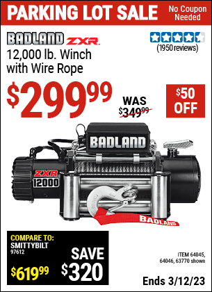 Buy the BADLAND 12000 Lbs. Off-Road Vehicle Electric Winch With Automatic Load-Holding Brake (Item 63770/64045/64046) for $299.99, valid through 3/12/2023.