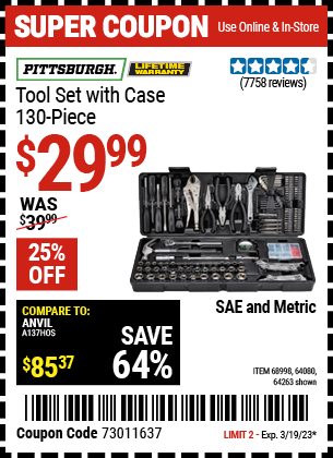 Buy the PITTSBURGH 130 Pc Tool Kit With Case (Item 63248/68998/64080) for $29.99, valid through 3/19/2023.