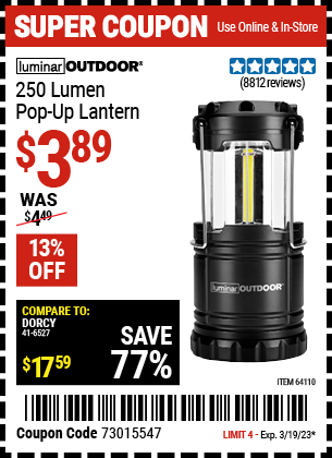 Buy the LUMINAR OUTDOOR 250 Lumen Compact Pop-Up Lantern (Item 64110) for $3.89, valid through 3/19/2023.