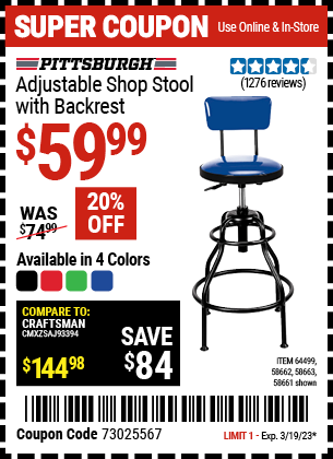 Buy the PITTSBURGH AUTOMOTIVE Adjustable Shop Stool with Backrest (Item 58661/58662/58663/64499) for $59.99, valid through 3/19/2023.