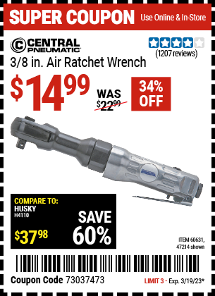 Buy the CENTRAL PNEUMATIC 3/8 in. Air Ratchet Wrench (Item 47214/60631) for $14.99, valid through 3/19/2023.