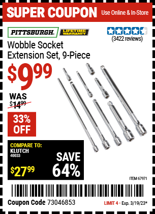 Buy the PITTSBURGH Wobble Socket Extension Set 9 Pc. (Item 67971) for $9.99, valid through 3/19/2023.