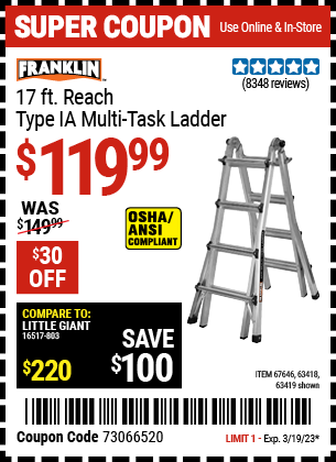 Buy the FRANKLIN 17 Ft. Type IA Multi-Task Ladder (Item 63419/67646/63418) for $119.99, valid through 3/19/2023.
