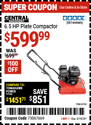 Buy the CENTRAL MACHINERY 6.5 HP Plate Compactor (Item 69738) for $599.99, valid through 3/19/2023.
