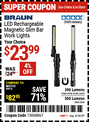 Buy the BRAUN 500 Lumen LED Rechargeable Magnetic Handheld Foldable Slim Bar Work Light (Item 59536/56329/63958/56248) for $23.99, valid through 3/19/2023.