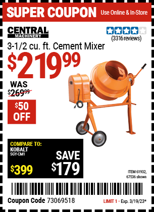 Buy the CENTRAL MACHINERY 3-1/2 Cubic Ft. Cement Mixer (Item 67536/61932) for $219.99, valid through 3/19/2023.