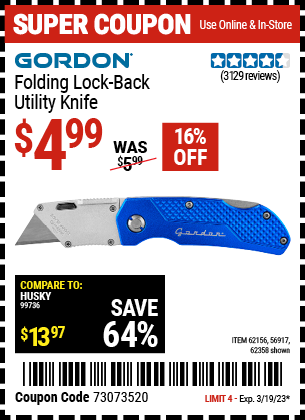 Buy the GORDON Folding Lock-Back Utility Knife (Item 62358/62156/56917) for $4.99, valid through 3/19/2023.