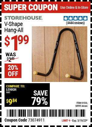 Buy the STOREHOUSE V-Shape Hang-All (Item 68995/61533) for $1.99, valid through 3/19/2023.