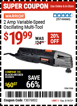 Buy the WARRIOR 2 Amp Variable Speed Oscillating Multi-Tool (Item 57808) for $19.99, valid through 3/19/2023.