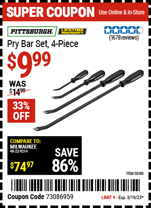 Buy the PITTSBURGH Pry Bar Set (Item 58388) for $9.99, valid through 3/19/2023.