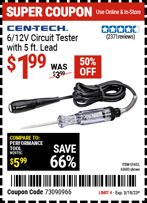 Buy the CEN-TECH 6/12V Circuit Tester with 5 ft. Lead (Item 63603/61652) for $1.99, valid through 3/19/2023.