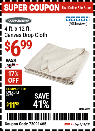 Buy the VOYAGER 4 x 12 Canvas Drop Cloth (Item 69309) for $6.99, valid through 3/19/2023.